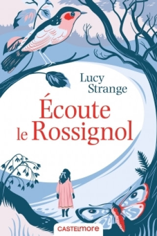 Livro Écoute le rossignol Lucy Strange