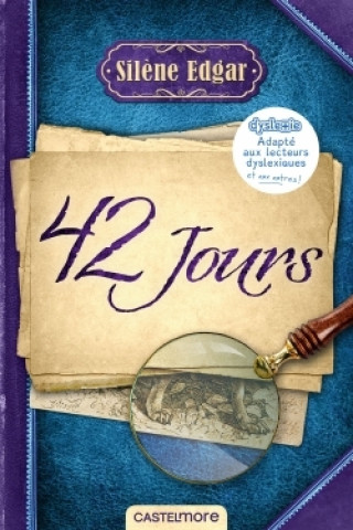 Knjiga 42 jours (version dyslexique) Silène Edgar