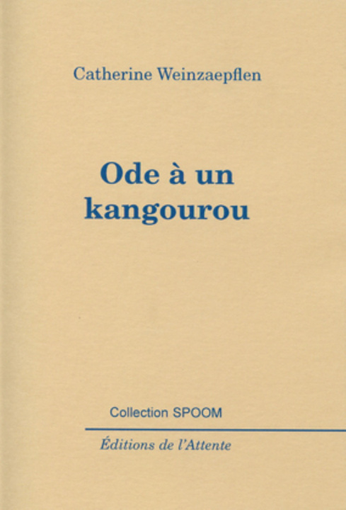 Knjiga Ode à un kangourou Weinzaepflen