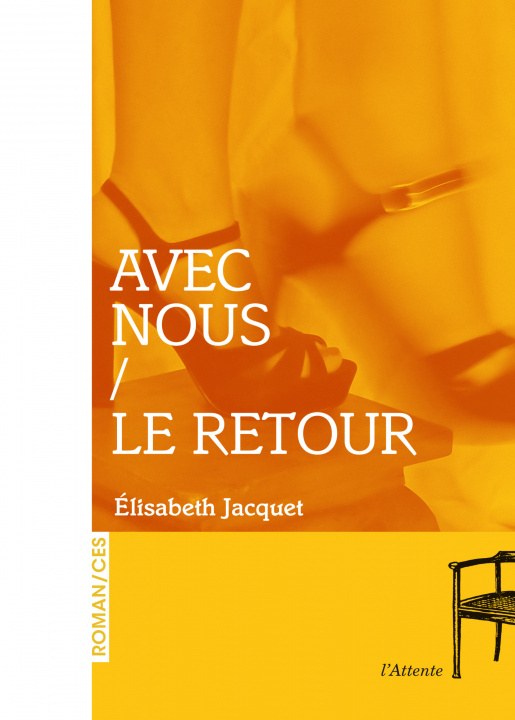 Knjiga AVEC NOUS / LE RETOUR ELISABETH JACQUET