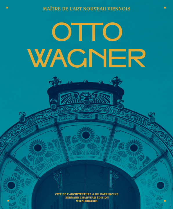Kniha Otto Wagner - maître de l'Art nouveau viennois 