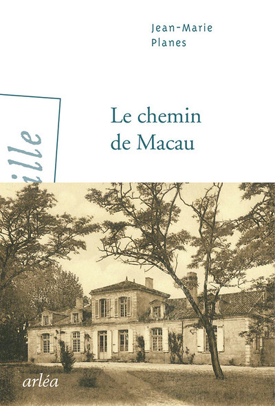 Knjiga Le Chemin de Macau Jean-Marie Planes