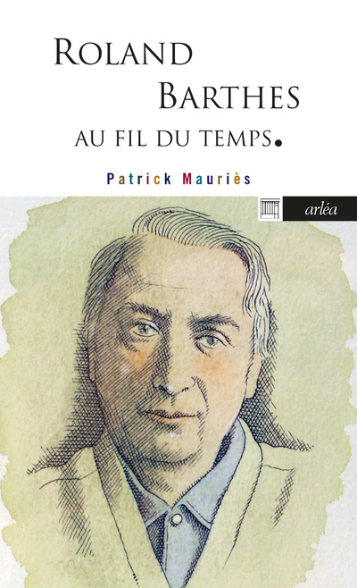 Kniha Roland Barthes - Au fil du temps Patrick Mauriès