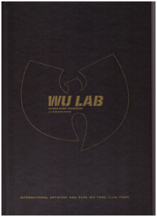 Kniha Wu lab - international artwork and rare Wu Tang clan items N'Guessan