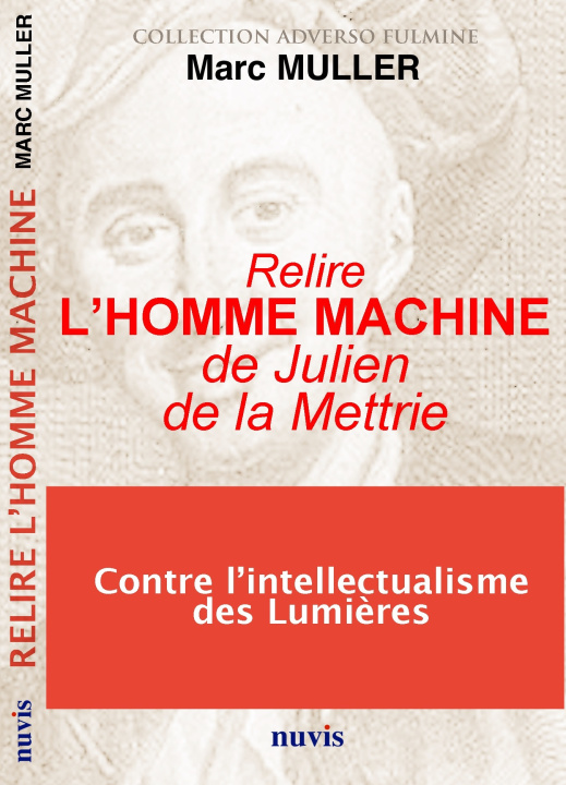 Книга Relire "L'homme machine" de Julien de la Mettrie MULLER