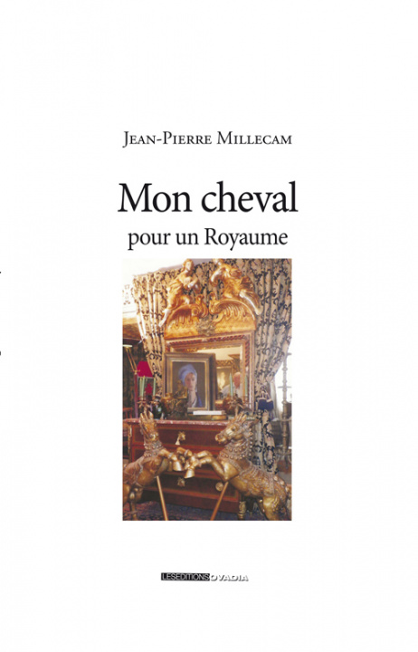 Libro Mon cheval pour un royaume MILLECAM