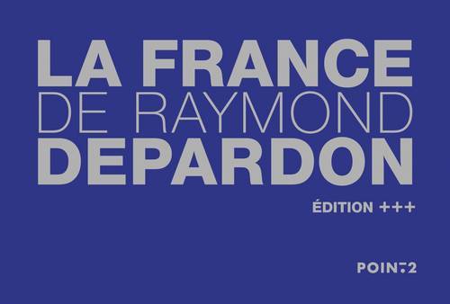 Kniha La France de Raymond Depardon Raymond Depardon