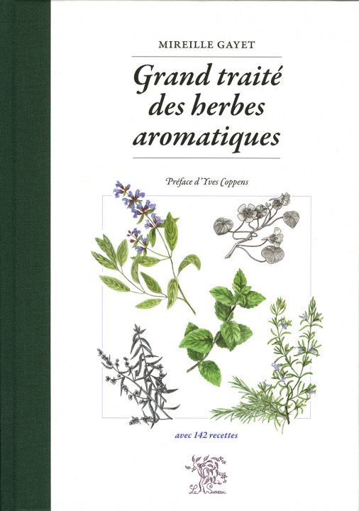 Kniha Grand traité des herbes aromatiques Gayet