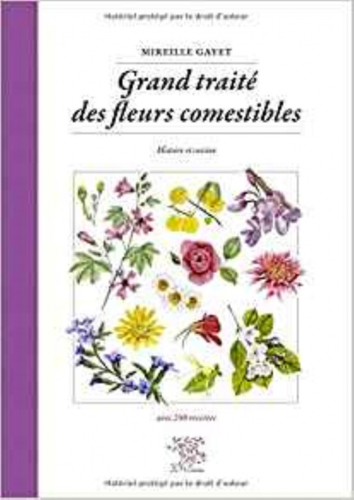 Kniha Grand traité des fleurs comestibles - histoire et cuisine Gayet