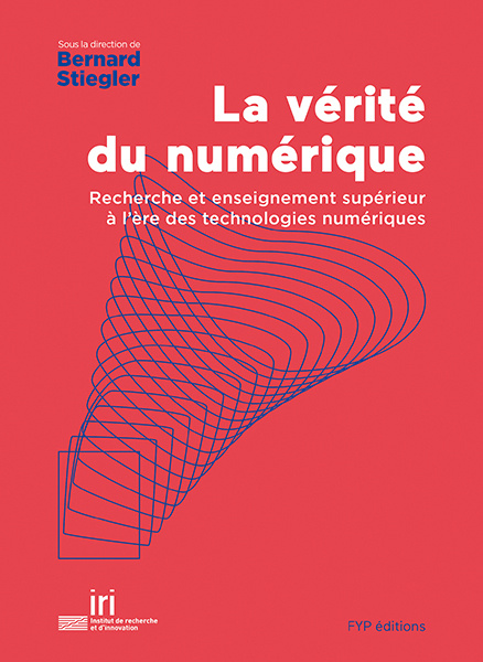 Buch La Vérité du numérique Bernard Stiegler