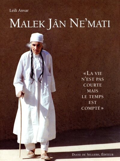 Libro Malek Jan Ne'Mati - La vie n'est pas courte mais le temps est compté Leïli Anvar