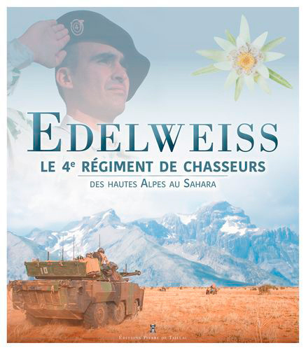 Kniha Edelweiss - Le 4E Régiment De Chasseurs 