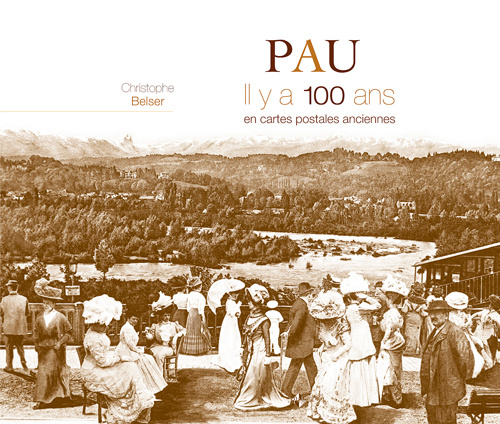Βιβλίο Pau il y a 100 ans Belser