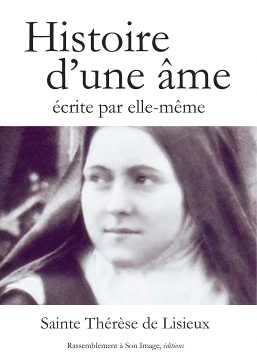 Kniha Histoire d'une âme écrite par elle-même - L131 Sainte Thérèse de Lisieux