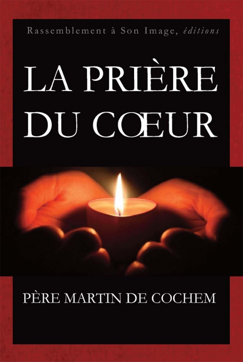 Kniha La prière du coeur - L445 Père Martin de Cochem