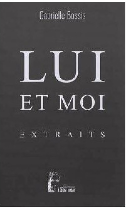 Knjiga Lui et Moi, quelques extraits à méditer (L5013) Bossis