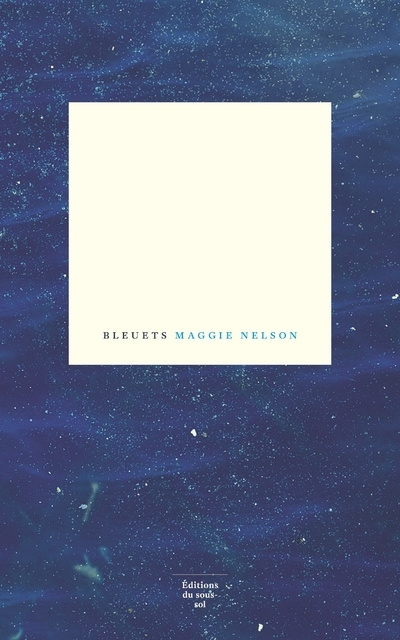 Knjiga Bleuets Maggie Nelson
