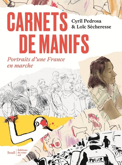Carte Carnets de manifs  ((coédition Seuil/Editions du sous-sol)) Cyril Pedrosa