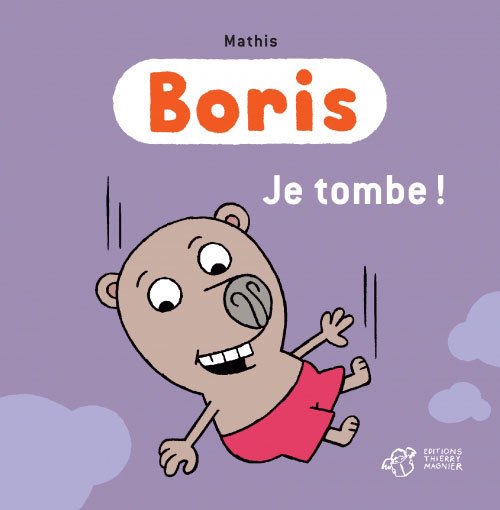 Knjiga Boris, je tombe ! Mathis