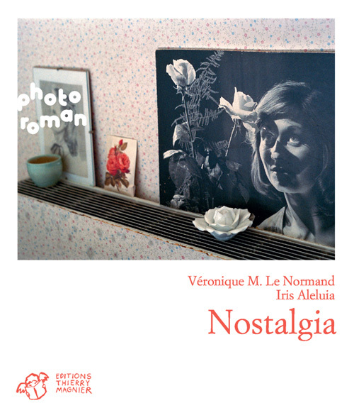 Knjiga nostalgia LE NORMAND VERONIQUE M. / ALELUIA IRIS