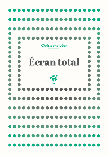 Boek Écran total LEON CHRISTOPHE