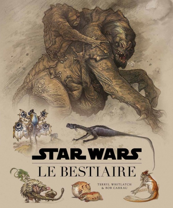 Kniha Star Wars : Le Bestiaire Carrau Bob