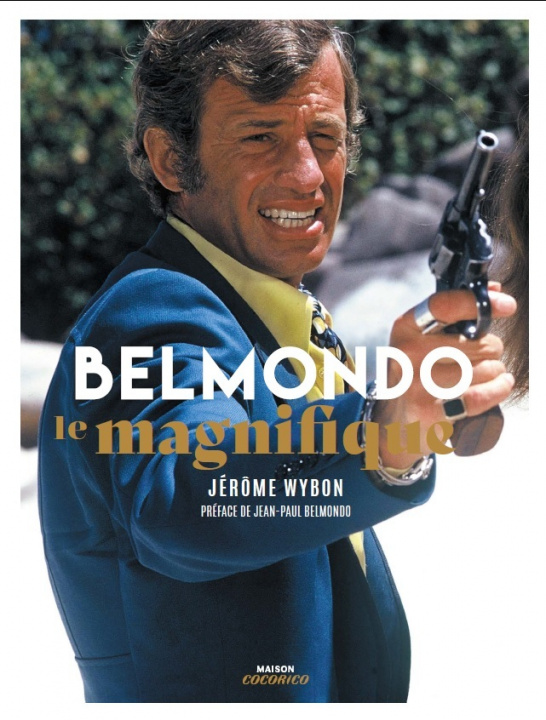 Kniha Belmondo, Le Magnifique Wybon Jérôme