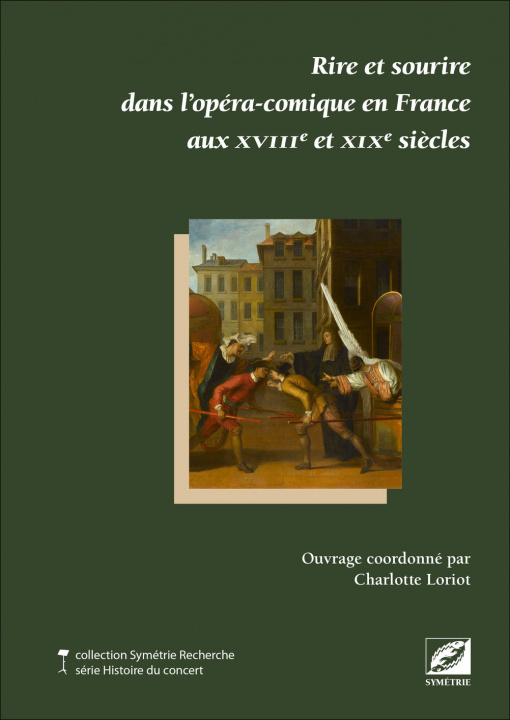 Könyv Rire et sourire dans l’opéra-comique en France aux XVIIIe et XIXe siècles LORIOT