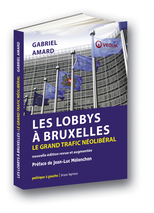 Book Les Lobbys à Bruxelles - Le grand trafic néolibéral Amard