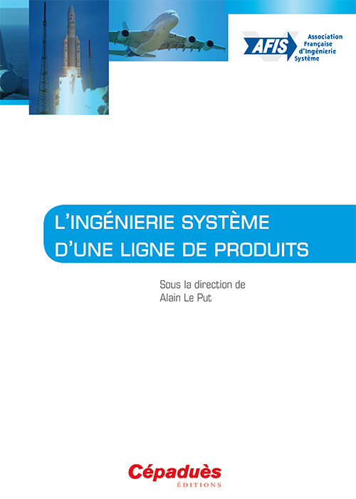 Kniha L'ingénierie système d'une ligne de produits - Collectif AFIS - Sous la direction d'Alain Le Put AFIS