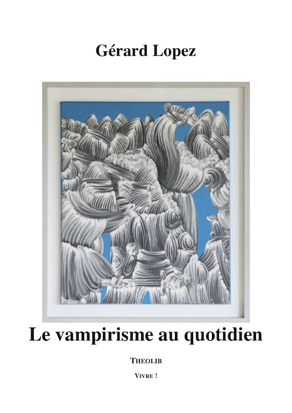 Книга Le Vampirisme au quotidien LOPEZ