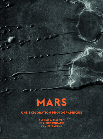 Book Mars - Une exploration photographique - Petit format Alfred S. McEwen