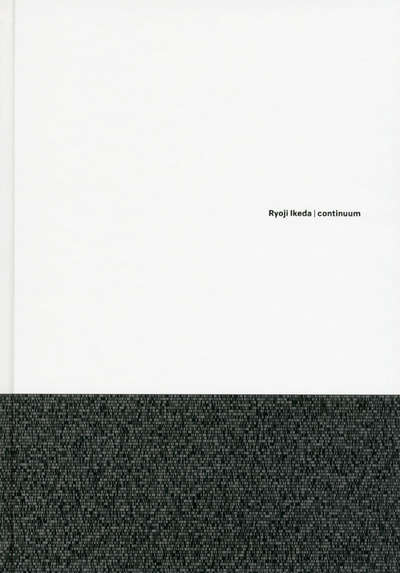 Carte Ryoji Ikeda - Continuum -Version anglaise- Ryoji Ikeda
