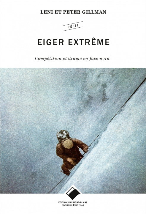 Книга Eiger extrême Peter Gillman