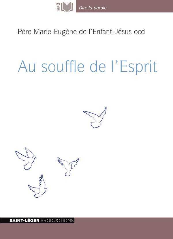Könyv Au souffle de l'esprit PERE MARIE-EUGENE DE