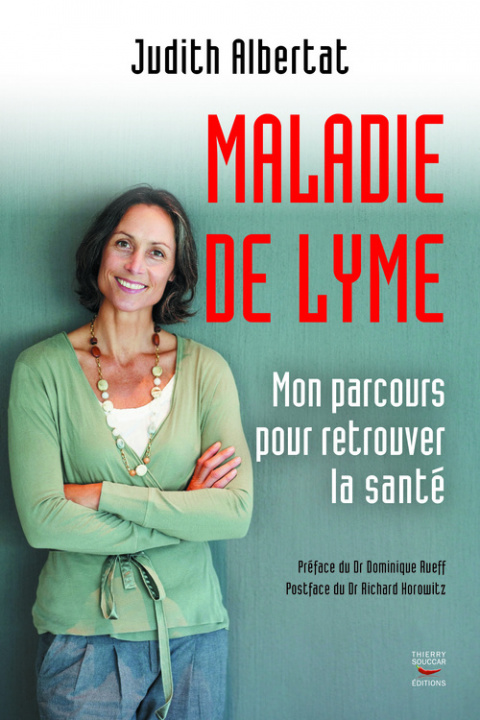 Книга Maladie de Lyme : mon parcours pour retrouver la santé Judith Albertat