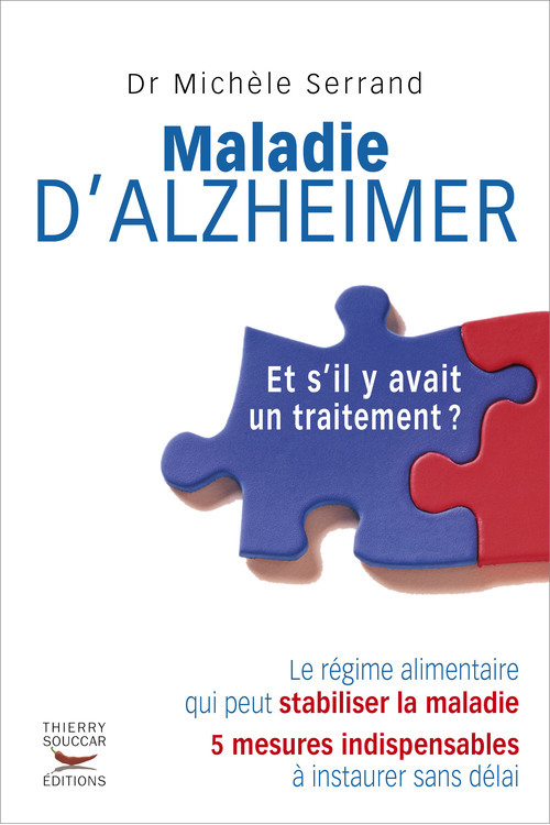 Kniha Maladie d'Alzheimer- Et s'il y avait un traitement ? Michèle Serrand