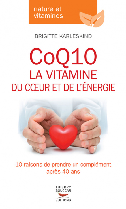Carte CoQ10, la vitamine du coeur et de l'énergie Brigitte Karleskind