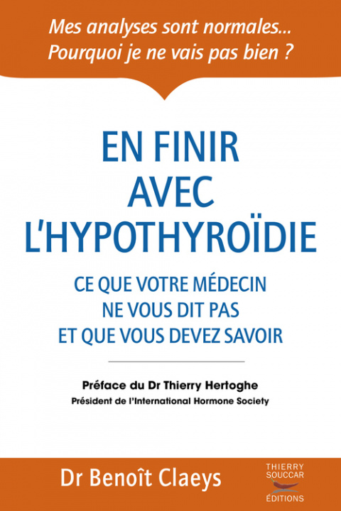 Kniha En finir avec l'hypothyroïdie Benoît Claeys