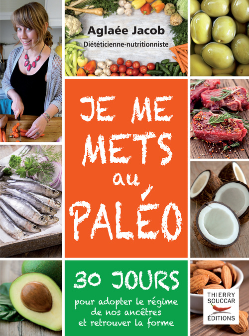 Livre Je me mets au paléo Aglaée Jacob