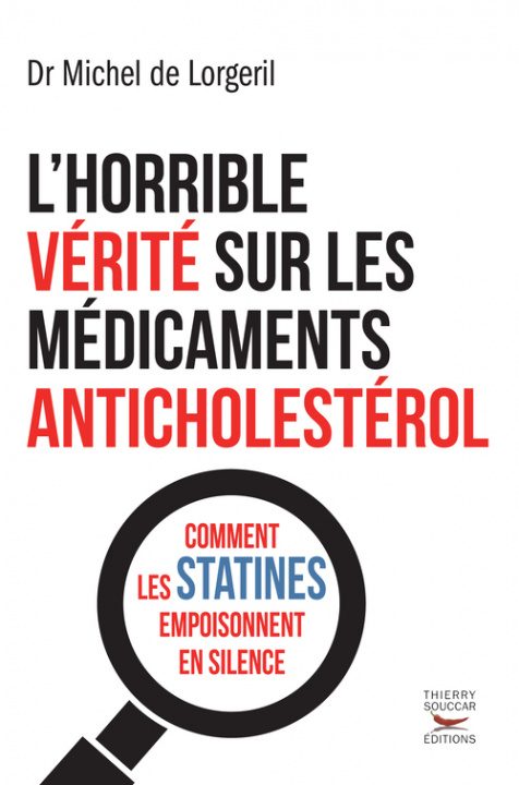Book L'Horrible vérité sur les médicaments anticholestérol Michel de Lorgeril