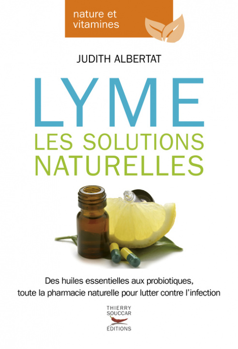 Kniha Lyme les solutions naturelles Judith Albertat