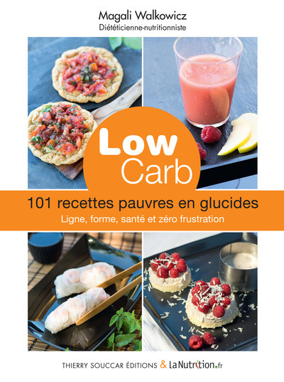 Könyv Low carb. 101 recettes pauvres en glucides Magali Walkowicz