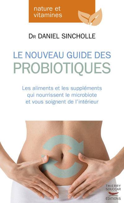 Book Le Nouveau Guide des probiotiques Daniel Sincholle
