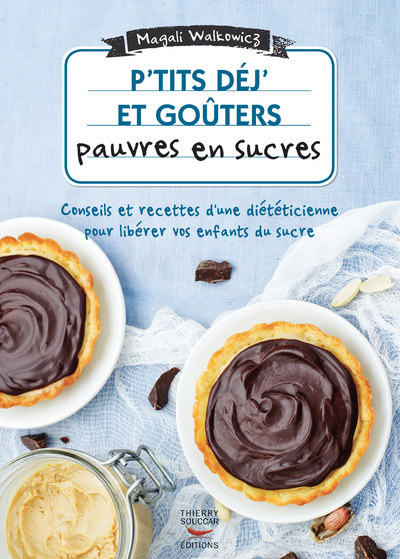 Buch P'tits déj' et goûters pauvres en sucres Magali Walkowicz