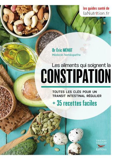 Knjiga Les aliments qui soignent la constipation Eric Ménat