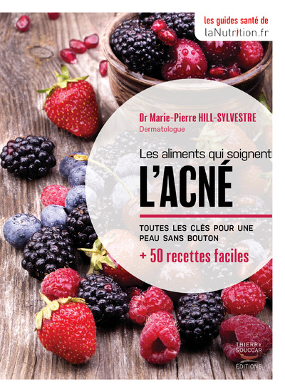 Carte Les aliments qui soignent l'acné Marie-Pierre Hill-Sylvestre