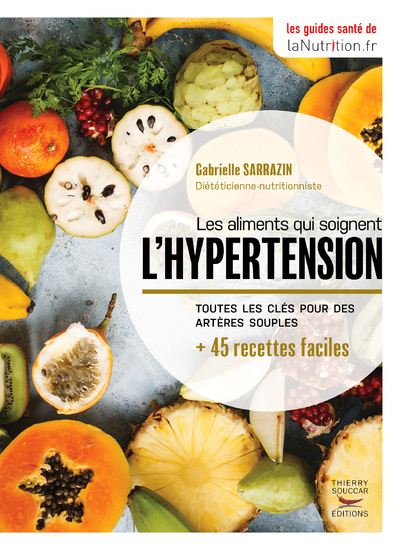 Kniha Les aliments qui soignent l'hypertension Gabrielle Sarrazin