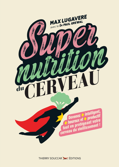 Kniha Supernutrition du cerveau Max Lugavere