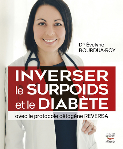 Book Inverser le surpoids et le diabète avec le protocole cétogène Reversa (édition française) Evelyne Bourdua-Roy